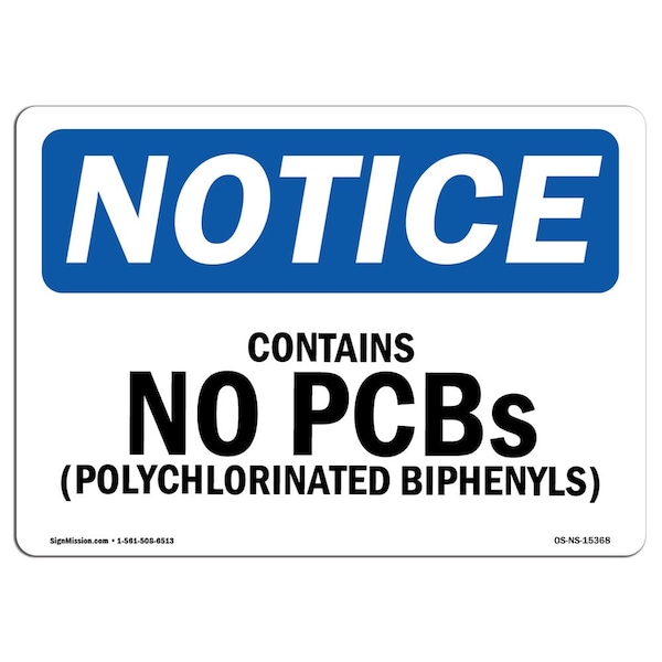 Sign, 3.5" H, 5" W, NOTICE Contains No PCBs Polychlorinated Biphenyls Sign, Landscape, 10PK